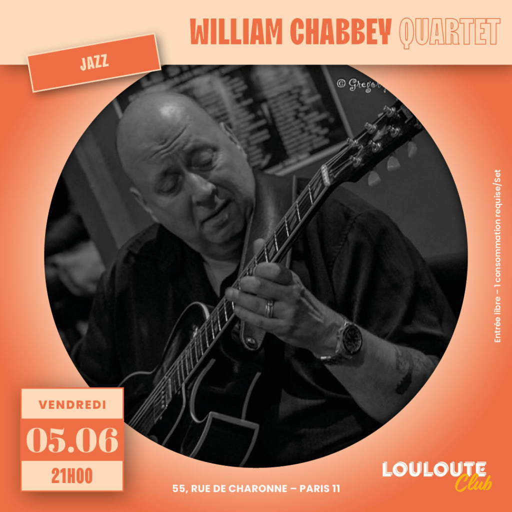 Louloute-Club- WILLIAM CHABEY QUARTET